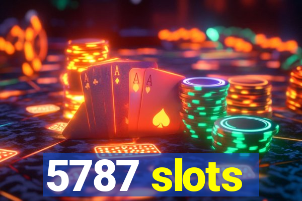 5787 slots